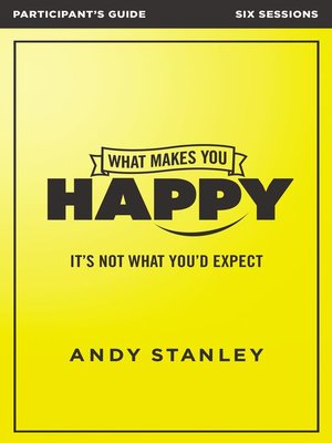 cover image of What Makes You Happy Bible Study Participant's Guide